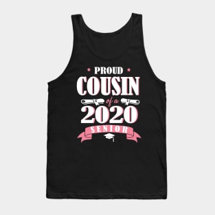 Proud Cousin Of A 2020 Senior Graduate Happy Graduation Last Day Class Of School Quarantine Tank Top